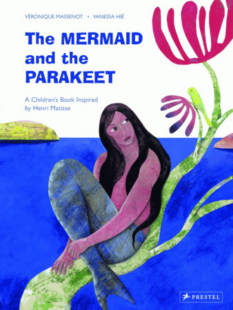 The Mermaid and the Parakeet Hardcover by Illustrated by Vanessa Hié