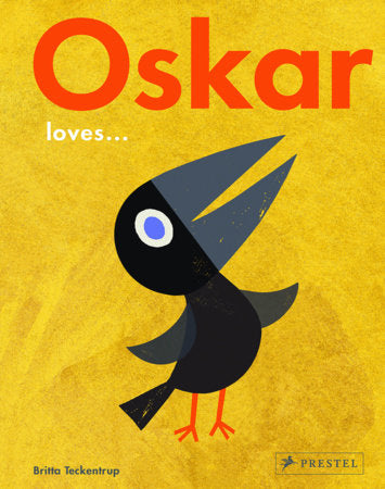 Oskar Loves... Hardcover by Britta Teckentrup