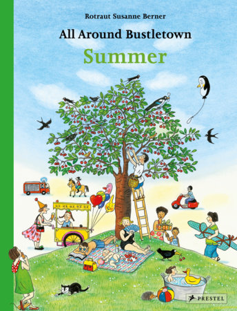 All Around Bustletown: Summer Board Book by Rotraut Susanne Berner