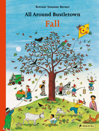 All Around Bustletown: Fall Board Book by Rotraut Susanne Berner