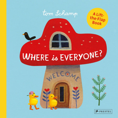 Where is Everyone? Board Book by Tom Schamp