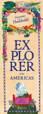 Alexander von Humboldt Hardcover by Rocío Martínez
