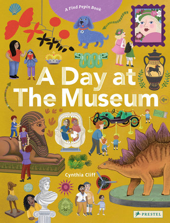 A Day at the Museum Board Book by Cynthia Cliff