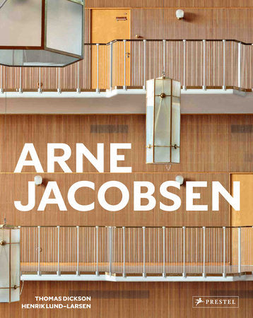 Arne Jacobsen Hardcover by Thomas Dickson and Henrik Lund-Larsen