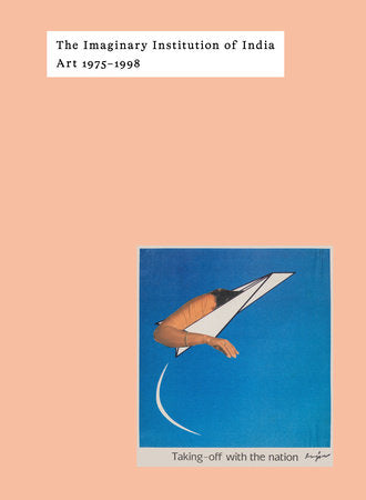 The Imaginary Institution of India Hardcover by Shanay Jhaveri