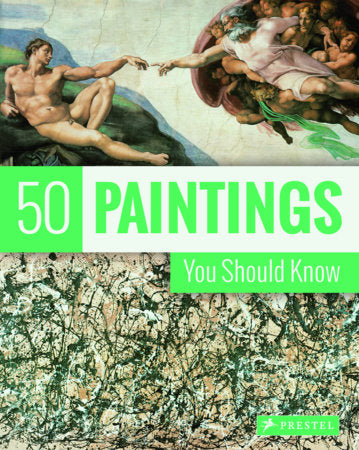 50 Paintings You Should Know Paperback by Kristina Lowis