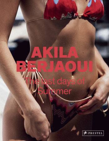 The Last Days of Summer Hardcover by Akila Berjaoui