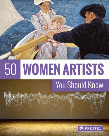 50 Women Artists You Should Know Paperback by Christiane Weidemann