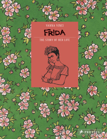 Frida Kahlo Hardcover by Vanna Vinci