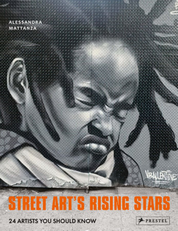 Street Art's Rising Stars Hardcover by Alessandra Mattanza