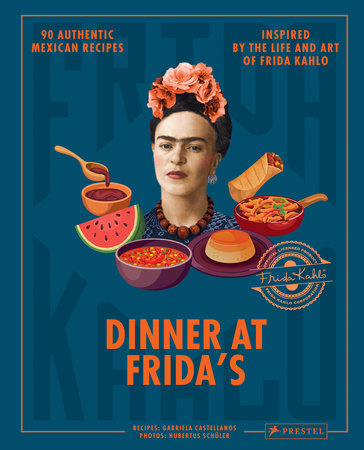 Dinner At Frida's Hardcover by Gabriela Castellanos