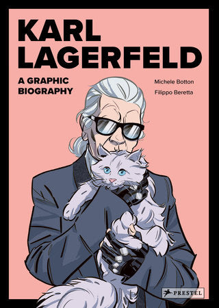 Karl Lagerfeld Hardcover by Michele Botton, Illustrations by Filippo Beretta