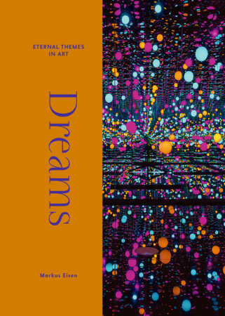 Dreams Hardcover by Markus Eisen