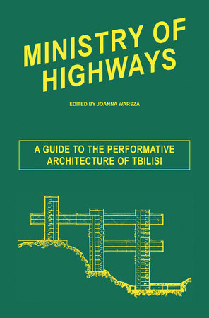 Ministry of Highways Paperback by edited by Joanna Warsza