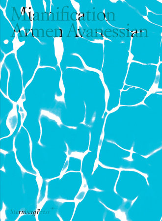 Miamification Paperback by Armen Avanessian; translated by Nicholas Grindell