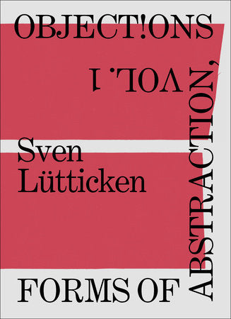 Objections, Volume 1 Paperback by Sven Lütticken