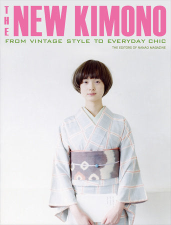 The New Kimono Paperback by The Editors of Nanao Magazine
