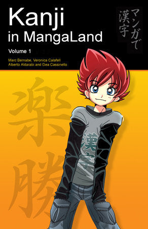 Kanji in MangaLand Paperback by Marc Bernabe, Veronica Calafell,Alberto Aldarabi,Gea Cassinelo