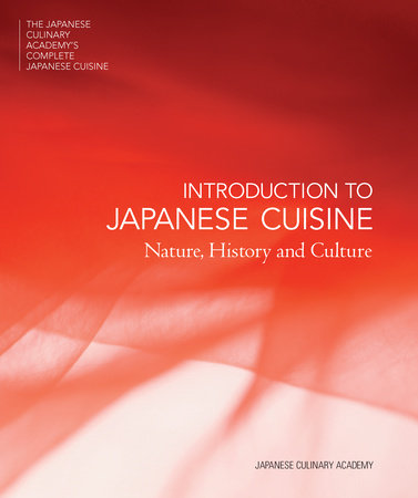 INTRODUCTION TO JAPANESE CUISINE Hardcover by Japanese Culinary Academy