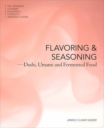 Flavoring and Seasoning Hardcover by Japanese Culinary Academy
