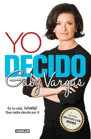 Yo decido / I Decide Paperback by Gaby Vargas