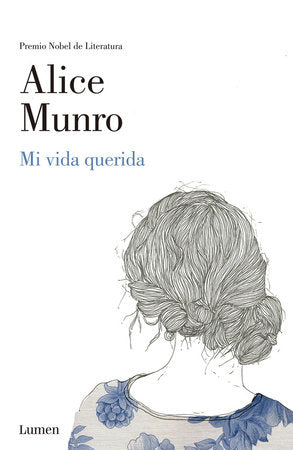 Mi vida querida / Dear Life Paperback by Alice Munro