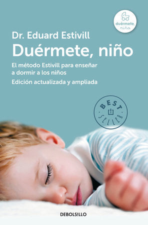 Duérmete niño / 5 Days to a Perfect Night's Sleep for Your Child Paperback by Eduard Estivill
