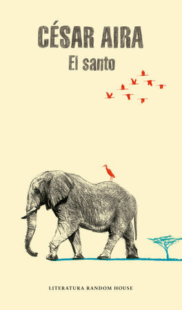 El santo / The Saint Paperback by César Aira