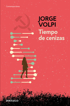 Tiempo de cenizas / Times of Ashes Paperback by Jorge Volpi