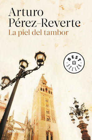 La piel del tambor / The Seville Communion Paperback by Arturo Pérez-Reverte