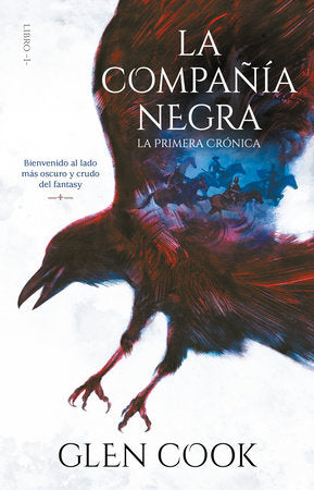 La Compañía Negra 1: La primera crónica / Chronicles of the Black Company 1: The Black Company Paperback by Glen Cook
