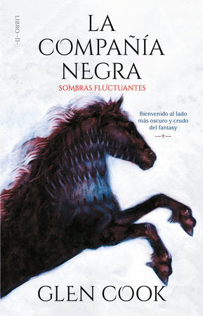La Compañía Negra 2: Sombras fluctuantes / Chronicles of the Black Company 2: Shadow Linger Paperback by Gleen Cook