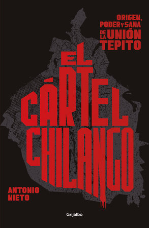 Cartel chilango / Chilango Cartel Paperback by Antonio Nieto