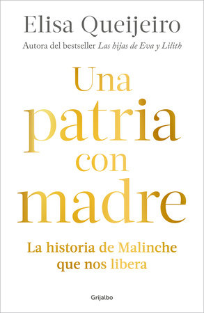 Una patria con madre / Motherland Paperback by Elisa Queijeiro