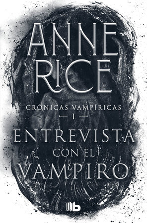 Entrevista con el vampiro / Interview with the Vampire Paperback by Anne Rice