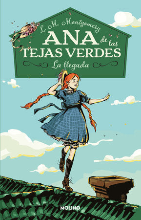 La llegada / Anne of Green Gables Paperback by L. M. Montgomery