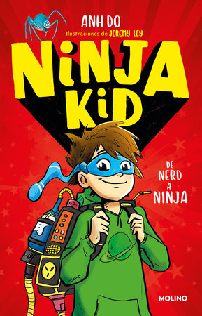 De nerd a ninja / From Nerd to Ninja Paperback by Anh Do