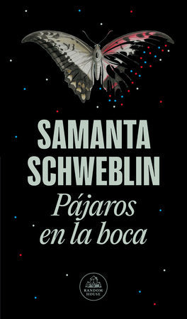 Pájaros en la boca / Mouthful of Birds: Stories Paperback by Samanta Schweblin