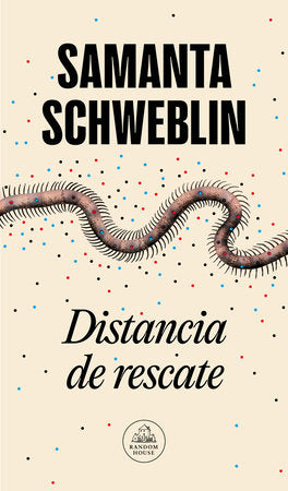Distancia de rescate / Fever Dream Paperback by Samanta Schweblin