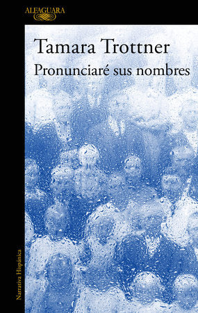 Pronunciaré sus nombres / I Will Say Their Names Paperback by Tamara Trottner