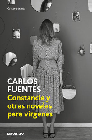 Constancia y otras novelas para vírgenes / Constancia and Other Stories for Virgins Paperback by Carlos Fuentes