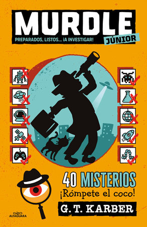 Murdle Júnior Preparados, listos... ¡a investigar! / Murdle Jr.: Ready, Set, Solve! Paperback by G.T. Karber