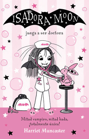 Isadora Moon juega a ser doctora / Isadora Moon Helps Out Paperback by Harriet Muncaster