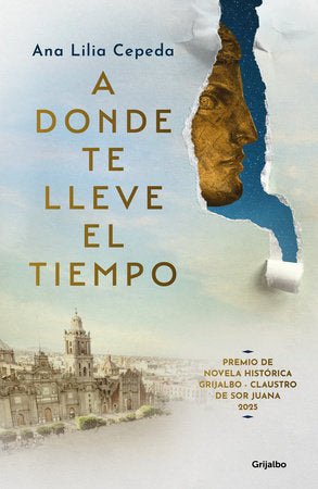 A donde te lleve el tiempo / Wherever Time Takes You Paperback by Lilia Ana Zepeda