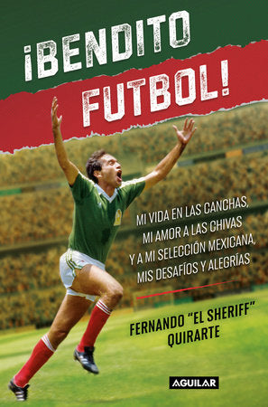 ¡Bendito futbol! / Blessed Soccer! Paperback by Fernando Quirarte