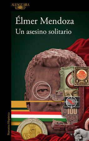 Un asesino solitario / A Lone Assassin Paperback by Elmer Mendoza