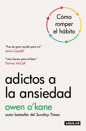 Adictos a la ansiedad / Addicted to Anxiety Paperback by Owen O'Kane