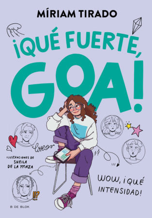 ¡Qué fuerte, Goa! / How Strong, Goa! Paperback by Míriam Tirado