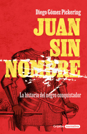 Juan sin nombre / Juan with No Name Paperback by Diego Gómez Pickering