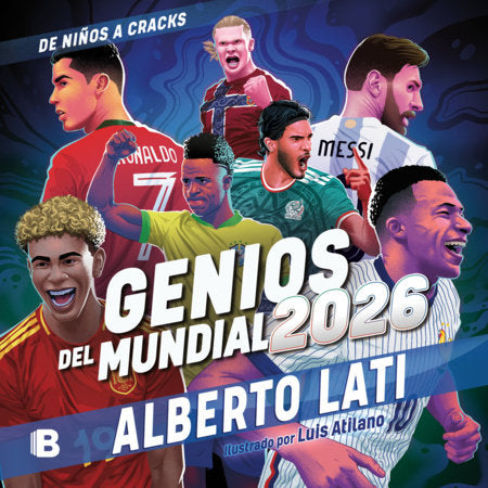 Genios del mundial 2026 / The Geniuses of the 2026 World Cup Paperback by Alberto Lati